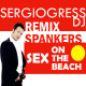 Spankers - Sex On The Beach (Dj Sergio Gress Remix)