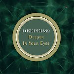 Deeper In Your Eyes 