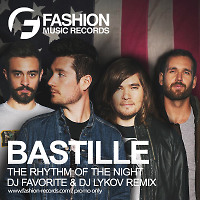Bastille - Of The Night (DJ Favorite & DJ Lykov Radio Edit)
