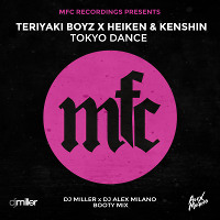 Teriyaki Boyz x Heiken _ Kenshin - Tokyo Dance (DJ Miller x DJ Alex Milano Bootymix)