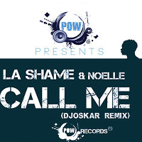 La Shame & Noelle - Call Me Now (Remix DJOSKAR )