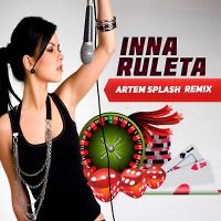 INNA - Ruleta (Artem Splash Remix)