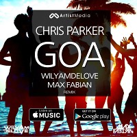 Chris Parker  - GOA (WilyamDeLove & Max Fabian remix) 
