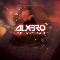 ALXBRO - So Deep Podcast (Special For Radio Energy Episode 3)