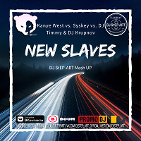 Kanye West vs. Syskey vs. DJ Timmy & DJ Krupnov - New Slaves (DJ StEP-ART Mash UP)