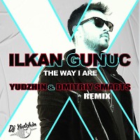 Ilkan Gunuc - The Way I Are (Yudzhin & Dmitriy Smarts Remix).