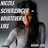 Nicole Scherzinger  - Whatever U Like (Kovtun  Remix) [2021]