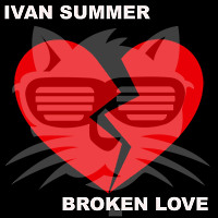 Ivan Summer - Broken Love