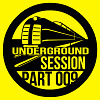 UNDERGROUND SESSION 009