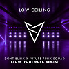 DONT BLINK, Future Funk Squad - BLOW (FOOTWURK Remix)
