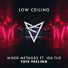 Mixed Methods - THIS FEELING FT. IDA fLO