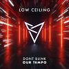 DONT BLINK - OUR TEMPO