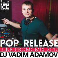 Vadim Adamov - Pop Release June PromoMix 2017