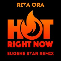 DJ Fresh ft. Rita Ora - Hot Right Now (Eugene Star Remix)