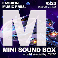 Lykov – Mini Sound Box Volume 323 (Weekly Mixtape)