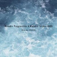 Melodic Progressive & Melodic Techno #005