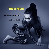 Tribal Night (autumn 2k22)