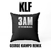 The KLF - 3AM Eternal (George Kiampo Remix)