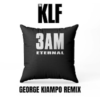 The KLF - 3AM Eternal (George Kiampo Remix)