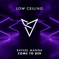 Rafael Manga - COME TO BED