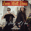 Love Well Done (EDM version, ft. DJ Haley)
