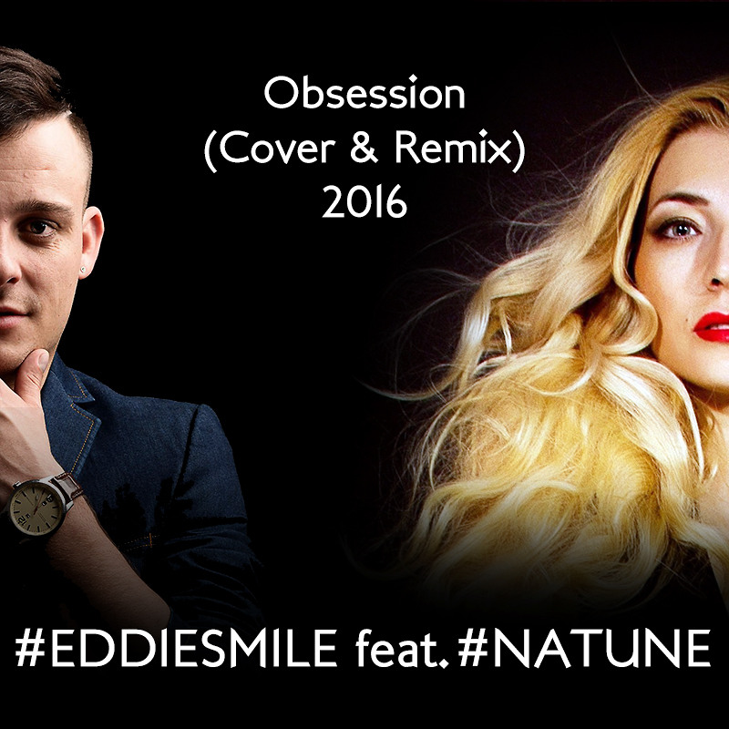 Cover t. Natune feat. EDDIESMILE - Obsession (Cover & Remix). Obsession обложка. Obsession feat. A-Mase/Natune - Obsession.