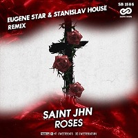 Saint Jhn - Roses (Eugene Star & StaniSlav House Remix) [Radio Edit.]