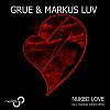 GRUE & Markus Luv - Nuked Love (Original Mix)