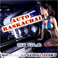 AutoRaskachai mix (vol.2)