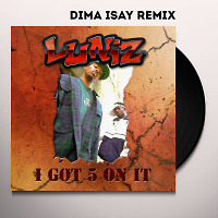 Luniz feat. Michael Marshall - I Got 5 On It (Dima Isay Remix)