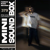 Mini Sound Box Volume 379 (Weekly Mixtape)
