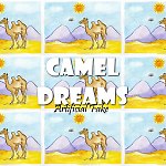 Artificial Fake - Camel Dreams
