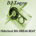 DJ Toqyss - Oldschool Big Break Beat