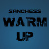 Sanchess - Warm Up Podcast 045
