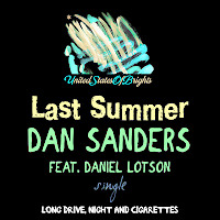 Dan Sanders, Daniel Lotson - Last Summer (al l bo pres.)