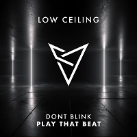 DONT BLINK - PLAY THAT BEAT