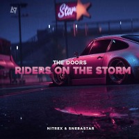 The Doors - Riders On The Storm (Nitrex & Snebastar Remix)(Radio Edit)