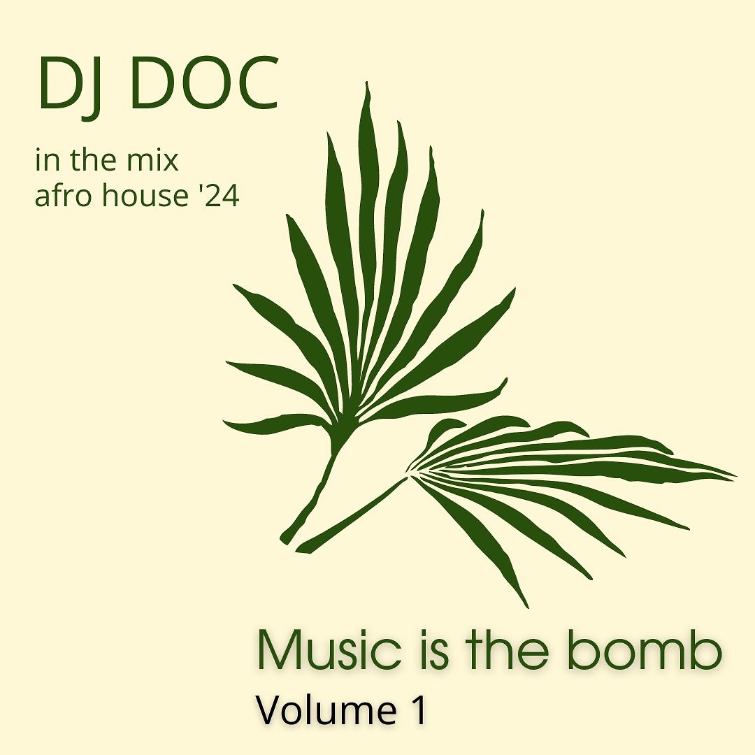 Music is the Bomb volume 1