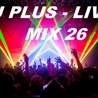 Dj Plus live mix #26