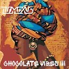 Chocolate Vibes III