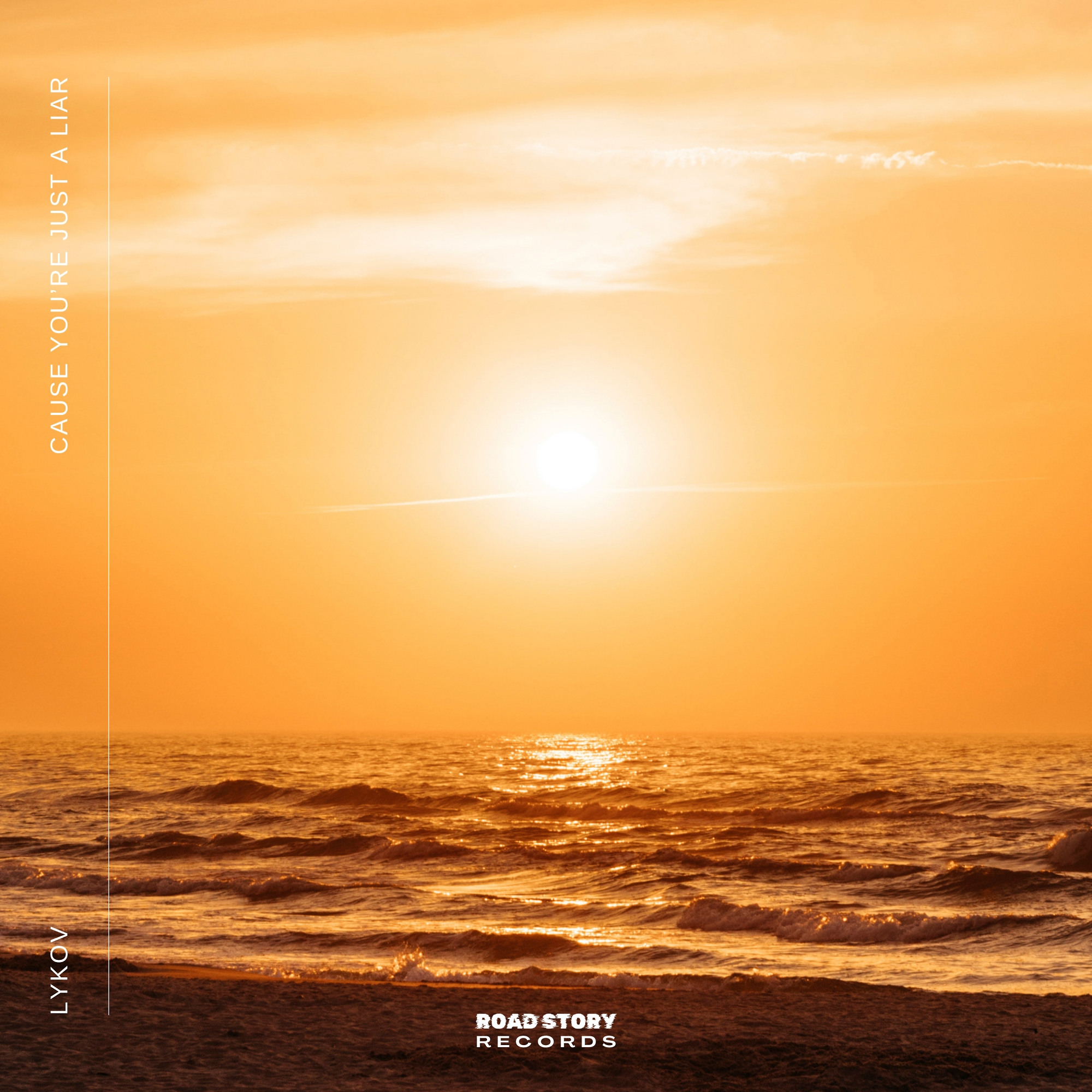 Cause you’re just a liar (Extended Mix) [Road Story Records] episode artwork