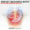 Don Diablo, Wax Motif - On My Mind (BPMline Mash Up)