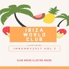 IBIZA WORLD CLUB TOURE January Vol 3.  