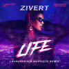 Zivert - Life (Lavrushkin & Mephisto Remix)