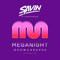 MegaNight Showcase #04