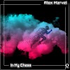 Alex Marvel - In My Chase (Original mix)