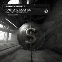 Efim Kerbut - Factory Sounds