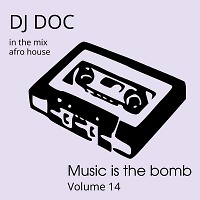 Music is the Bomb volume 14