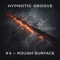 Hypnotic Groove #4 - Rough Surface