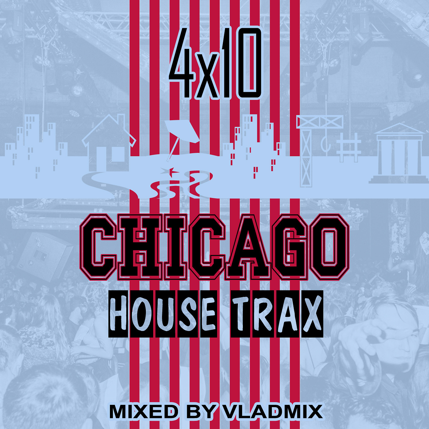 DJ.ru Микс: DJ Vladmix — 4x10 Chicago House Trax episode artwork